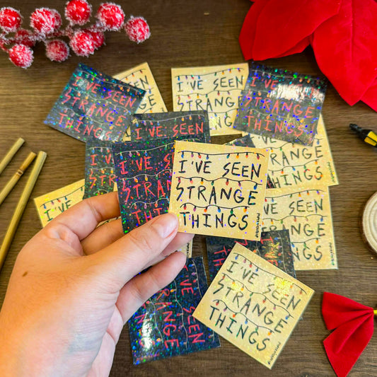 I've Seen Strange Things, Waterproof Vinyl Stickers, Vinyl Stickers | FVS049 | Paperaicashop