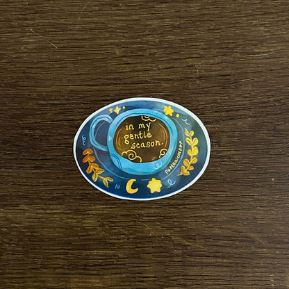 In My Gentle Season Waterproof Vinyl Stickers VS059